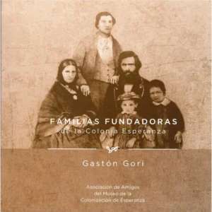 Familias Fundadoras de la Colonia Esperanza